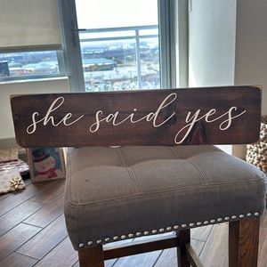 She said Yes. Perfect for bridal shower/ engagement. 24 x 5” 1” thick stands up